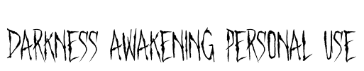 Darkness Awakening Personal Use Font Image
