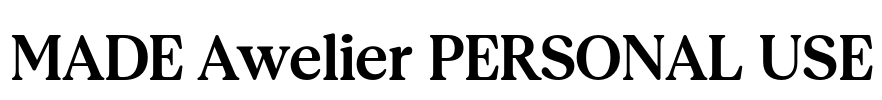 MADE Awelier PERSONAL USE