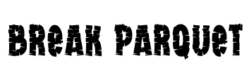 Break Parquet Font Image