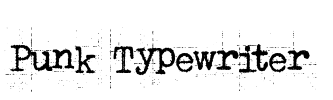 Punk Typewriter Font Image