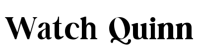 Watch Quinn Font Image