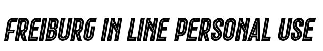 Freiburg In Line PERSONAL USE Font Image