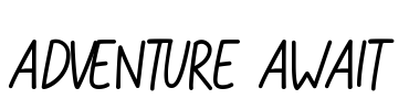 ADVENTURE AWAIT Font Image