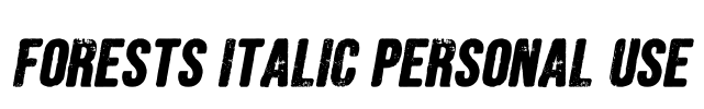 FORESTS ITALIC PERSONAL USE Font Image