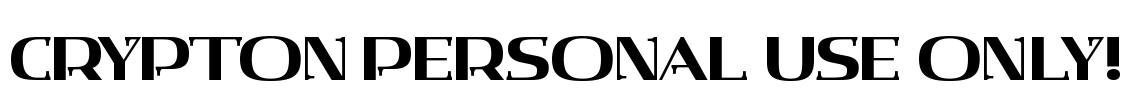 Crypton PERSONAL USE ONLY! Font Image