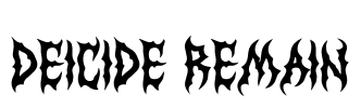 Deicide Remain Font Image