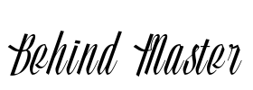 Behind Master Font Image