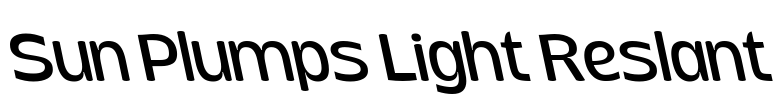 Sun Plumps Light Reslant Font Image