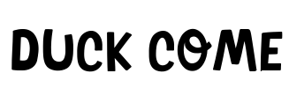Duck Come Font Image