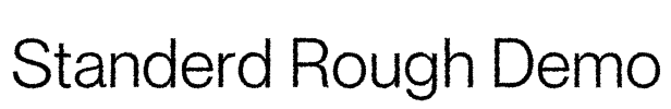 Standerd Rough Demo Font Image
