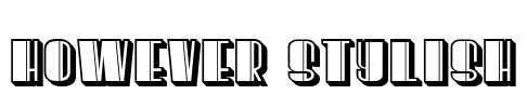 However Stylish Font Image
