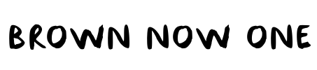 BROWN NOW ONE Font Image