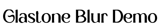 Glastone Blur Demo Font Image