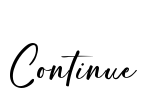 Continue