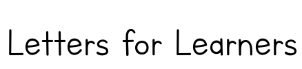 Letters for Learners Font Image