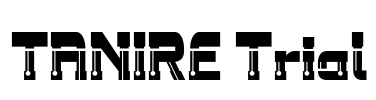 TANIRE Trial Font Image