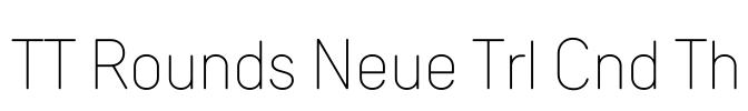 TT Rounds Neue Trl Cnd Th Font Image