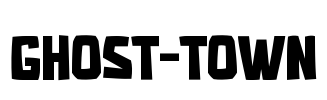 GHOST-TOWN Font Image