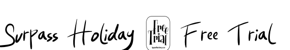 Surpass Holiday - Free Trial Font Image