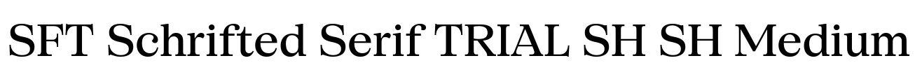 SFT Schrifted Serif TRIAL SH SH Medium Font Image