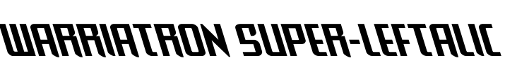 Warriatron Super-Leftalic Font Image
