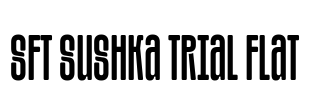 SFT Sushka TRIAL Flat Font Image