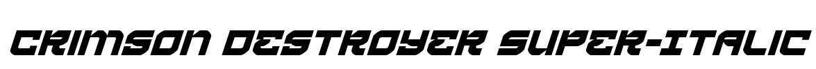 Crimson Destroyer Super-Italic Font Image