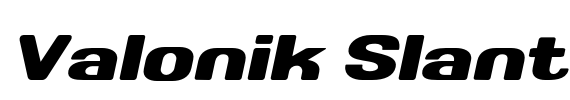 Valonik Slant
