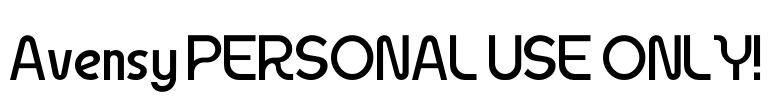 Avensy PERSONAL USE ONLY! Font Image