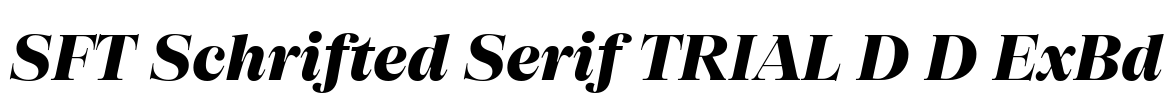SFT Schrifted Serif TRIAL D D ExBd Font Image