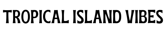 Tropical Island Vibes Font Image