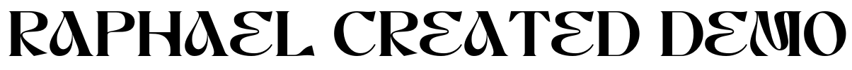 RAPHAEL CREATED DEMO Font Image