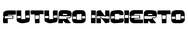 Futuro Incierto Font Image