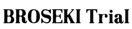 BROSEKI Trial Font Image