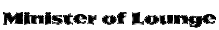 Minister of Lounge Font Image