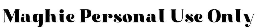 Maghie Personal Use Only Font Image
