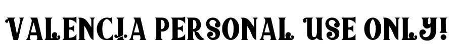 Valencia PERSONAL USE ONLY! Font Image