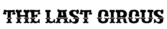 The Last Circus Font Image