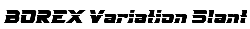BOREX Variation Slant Font Image