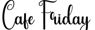 Cafe Friday Font Image