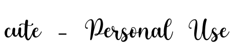 cute - Personal Use Font Image
