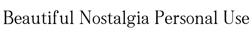 Beautiful Nostalgia Personal Use Font Image