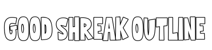 Good Shreak Outline Font Image