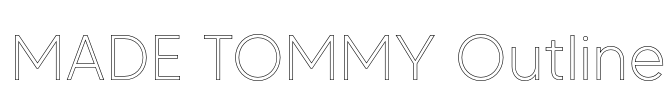 MADE TOMMY Outline