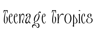 Teenage Tropics Font Image