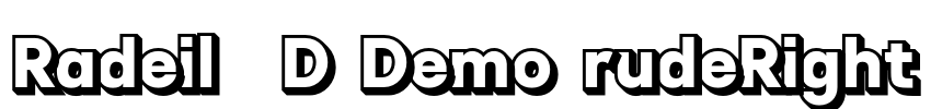 Radeil 3D Demo rudeRight Font Image