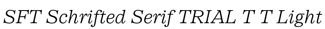 SFT Schrifted Serif TRIAL T T Light Font Image