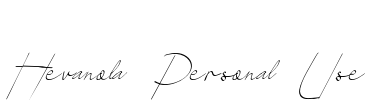Hevanola Personal Use Font Image