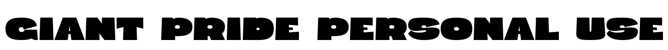 Giant Pride Personal Use Font Image
