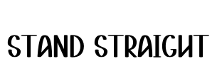 Stand Straight Font Image